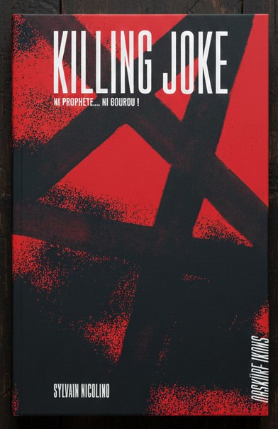 News Littéraires – Killing Joke – Ni Prophète… Ni Gourou !